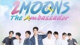 2 Moons 3: The Ambassador EP 3 (2022 Eng Sub)