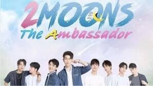 2 Moons 3: The Ambassador EP 12 (2022 Eng Sub) FINALE