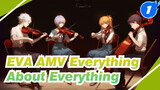 [EVA/AMV] Utada Hikaru-One Last Kiss "Everything About Everything"_1