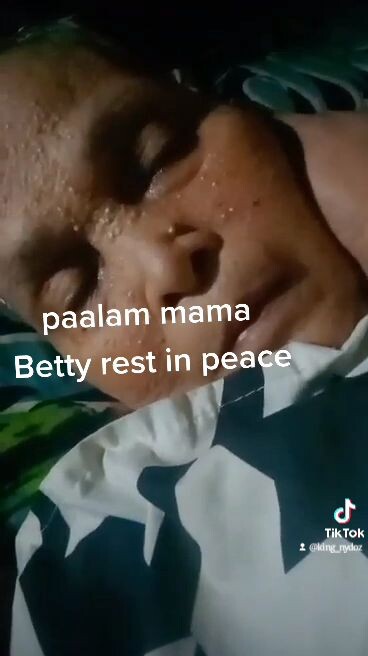 Rest in peace mama betty