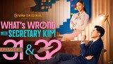🇵🇭E31-32 Whats.Wrong.with Secretary Kim