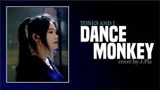 TONES AND I - Dance Monkey (J. Fla cover)(Lyrics)