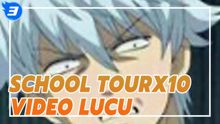 [Gambar Sendiri] School Tourx10 (F/Z Gintama dan yang lainnya)_F3