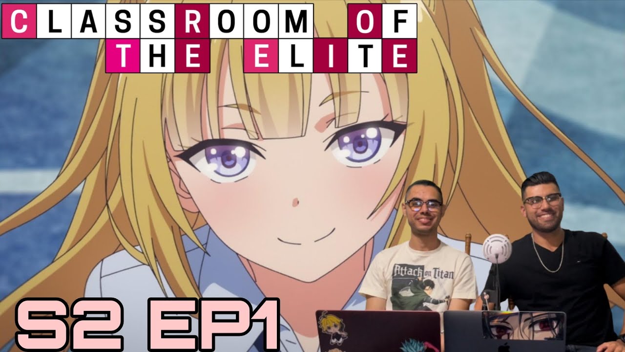 CLASSROOM OF THE ELITE EP1 - BiliBili