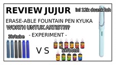 [REVIEW JUJUR] FOUNTAIN PEN MURAH + EXPERIMENT TINTA (ERASE-ABLE VS PEWARNA MAKANAN)