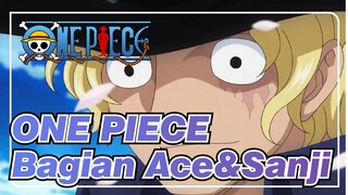 ONE PIECE|[Bagian Ace&Sanji]Petualangan terakhir Raja Bajak Laut sudah dimulai！