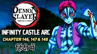 Akaza Strikes !!! | Demon Slayer Infinity Castle Arc Chapter 146, 147 & 148 Explained in Hindi