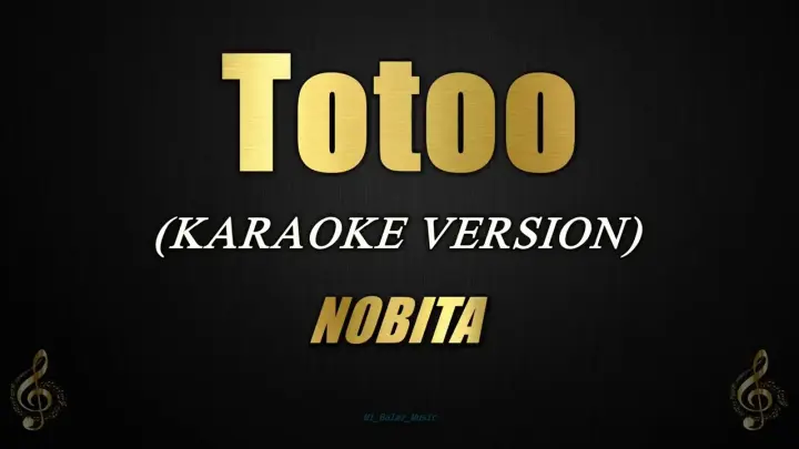 Totoo - NOBITA (Karaoke)