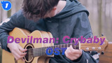 [Devilman: Crybaby] OST Crybaby Guitar Cover_1