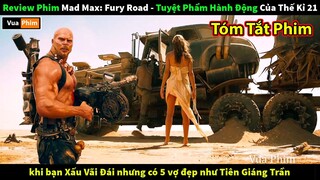 Review Phim Mad Max Con Đường Tử Thần - Tuyệt Phẩm Hành Động Của Thế Kỉ 21