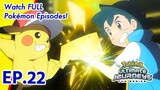Pokémon Ultimate Journeys: The Series | ⚡EP22⚡〚Full Episode〛