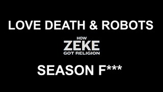 Love, Death & Robots Season 4 - How Zeke Got Religion