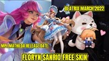 Floryn Sanrio Free Skin | MPL Mathilda Release Date | Beatrix March 2022 Starlight Skin | MLBB