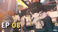 Komi Can't Communicate Season 2 Episode 08 (English Dubbed) In 1080p [AMV95]