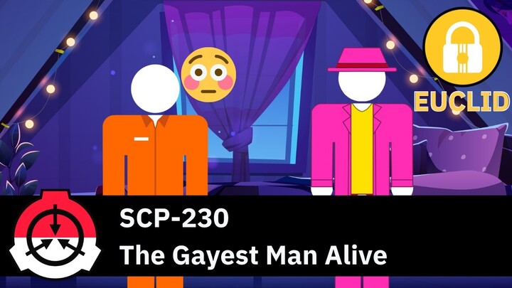 Orang Paling Gay Se-dunia! - SCP-230 "The Gayest Man Alive"
