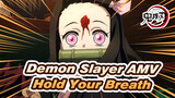 [Demon Slayer ]Hold Your Breath! (full ver.)