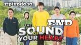 (Sub Indo) The Sound of Your Heart Episode 10 - END