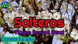SOLTEROS - Tipano Revival Band | KARAOKE HD (Palawan Popular Cuyonon Song)