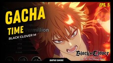 Agak ampas dikit gacha dapat character Laki - Black Clover M [Gacha Time eps.5]