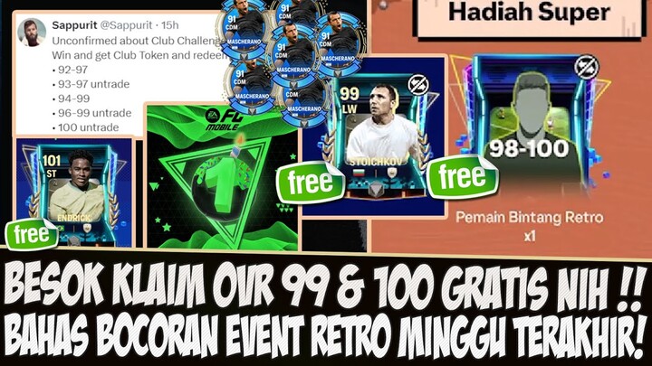 BESOK KLAIM OVR 99 & 100 GRATIS !! BAHAS TUNTAS EVENT BINTANG RETRO MINGGU TERAKHIR FC MOBILE