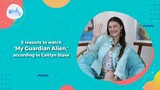 Give Me 5: Reasons to watch 'My Guardian Alien,' according to Caitlyn Stave