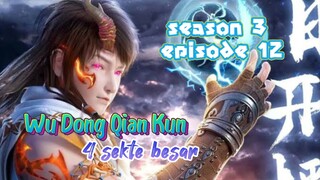 WU DONG QIAN KUN SEASON 3 EPISODE 12 END sub indo.