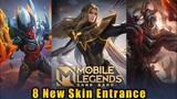 All New 8 Skin Entrance Mobile Legends