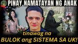 Pinay na nam@tay4n ng anak, tinawag na BULOK ANG SISTEMA NG UNITED KINGDOM [ Tagalog Crime Story ]