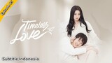 Timeless Love |EP.05| SUB INDO