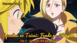 Nanatsu no Taizai: Fundo no Shinpan Tập 19 - Úp mặt vào sông quê