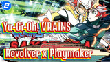 Sayonara (Revolver x Playmaker) | Yu-Gi-Oh! VRAINS_2