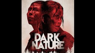 (SUB INDO) Dark Nature 2022 | 720p HD