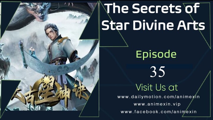 The Secrets of Star Divine Arts Episode 35 Sub Indo