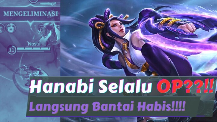 Hanabi Selalu OP??!! Langsung Bantai Habis!!!!