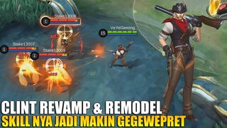 CLINT REVAMP DAN REMODEL - SKILL NYA JADI MAKIN GEGEWEPRET! APAKAH AKAN JADI META? MOBILE LEGENDS