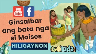 "GINSALBAR ANG BATA NGA SI MOISES" | Hiligaynon Bible story