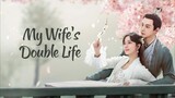 EP.12 ■MY WIFE'S DOUBLE LIFE (2024) Eng.Sub