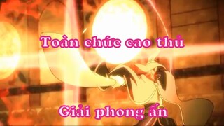 Toàn chức cao thủ 8 - Giải phong ấn