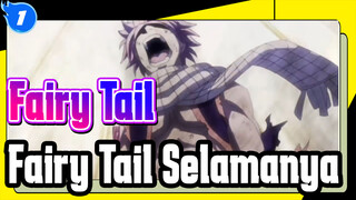 [Fairy Tail] Fairy Tail Selamanya!_1