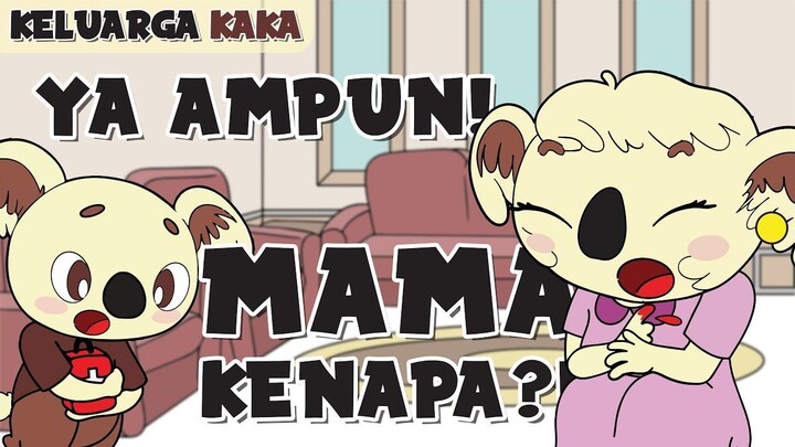 KARTUN KELUARGA KAKA - YA AMPUN! MAMA KENAPA?! | KOMIK KARTUN ANIMASI LUCU