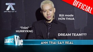 WEAN chạm giấc mơ khi chung đội Isaac, thú nhận về cú lừa với HURRYKNG | Anh Trai Say Hi