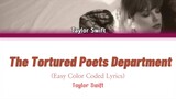 Taylor Swift - The Tortured Poets Department (Easy Color Coded Lyrics)