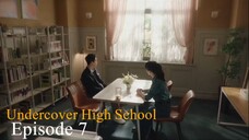 Agen Rahasia di Bangku SMA - Episode 7 subtitle indonesia