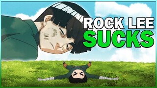 ROCK LEE SUCKS!!