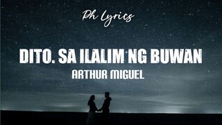 Arthur Miguel - Dito. Sa ilalim ng buwan ( Lyric Video )