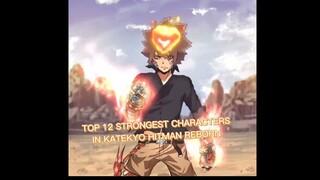 TOP 12 STRONGEST CHARACTERS IN KATEKYO HITMAN REBORN #shorts