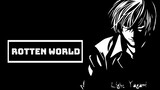 Rotten World | Light Yagami | Death Note | Anime Quotes