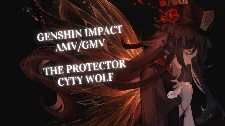 Genshin Impact AMV/GMV  Protector City Wolf