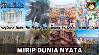 DI INDONESIA ADA 3 !!! INILAH 43 TEMPAT DI ONE PIECE YANG MIRIP DUNIA NYATA  || CH.1050++