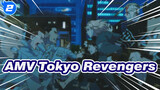 [Tokyo Revengers / AMV] "Hatinya Telah Sangat Rusak."_2